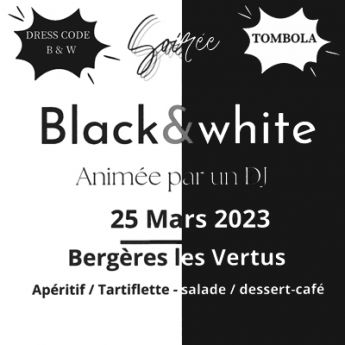 soirée black & white 25 mars 2023 