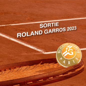 Sortie Roland Garros 2023